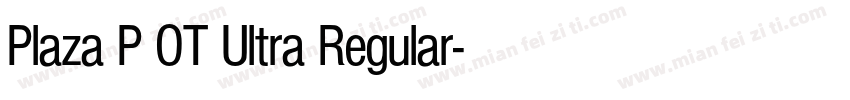 Plaza P OT Ultra Regular字体转换